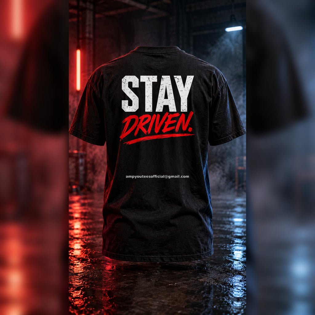Stay Driven - From $30